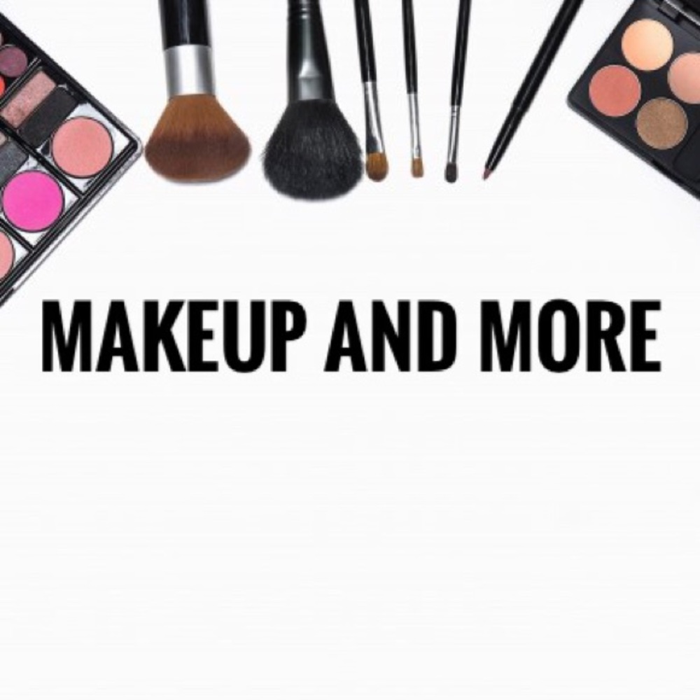 Makeup and Etc...